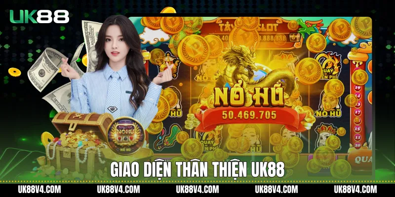 Nổ Hũ Đổi Thưởng UK88 Uy Tín Với Trải Nghiệm Ổn Định Giao diện thân thiện UK88
