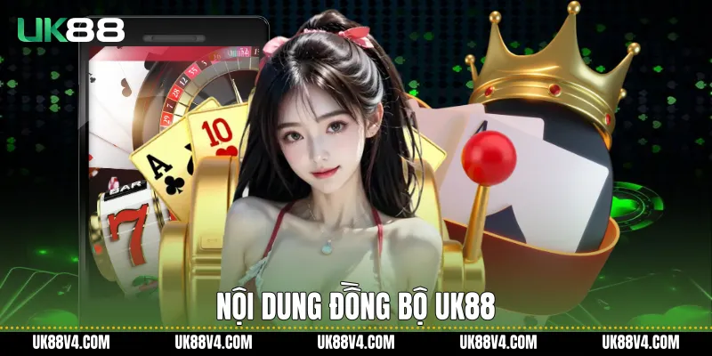 Giới thiệu UK88 - Nền Tảng Và Giá Trị Trải Nghiệm Dài Hạn Nội dung đồng bộ UK88