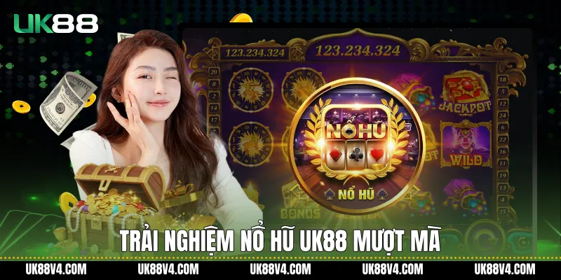 Nổ Hũ UK88 Và Hệ Sinh Thái Giải Trí Số Ổn Định Trải nghiệm Nổ hũ UK88 mượt mà